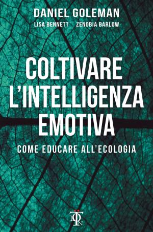 Book cover of Coltivare l'Intelligenza Emotiva