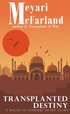 Cover of the book Transplanted Destiny by Aywren Sojourner