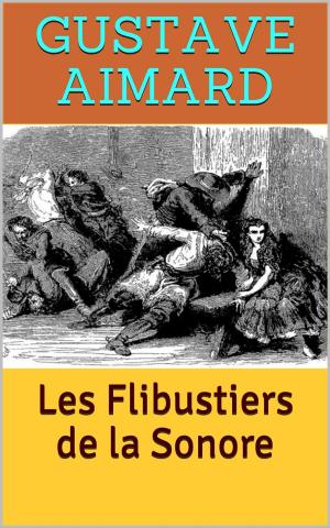Cover of the book Les Flibustiers de la Sonore by Patrick Bonnaudeau