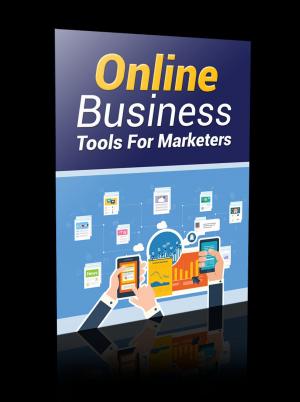 Cover of the book Online Business Tools For Marketers by Peggy M. Houghton, Timothy J. Houghton