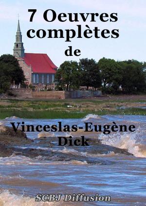 Cover of the book 7 Oeuvres complètes by Jeffrey Harris