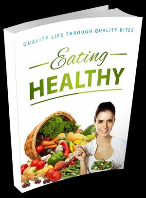 Cover of the book Eating Healthy by Moein Ghahremani Nejad