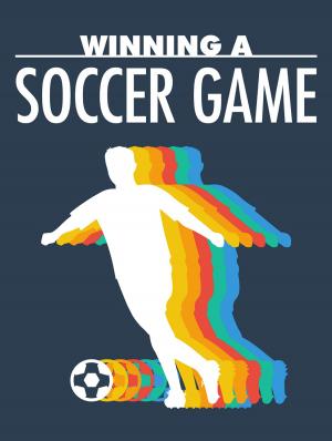 Cover of the book Winning A Soccer Game by Robert W. Chambers