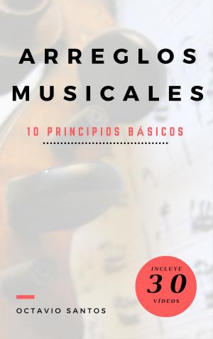 Cover of the book Arreglos musicales. 10 Principios básicos by Hal Leonard Corp.