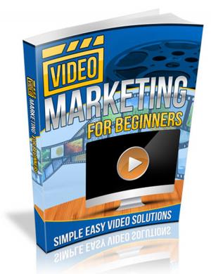 Cover of the book Video Marketing For Beginners by John Dewey