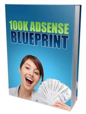 Cover of the book 100K Adsense Blueprint by Karen Clark