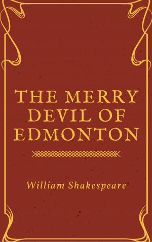 Cover of the book The Merry Devil of Edmonton (Annotated) by Wilkie Collins