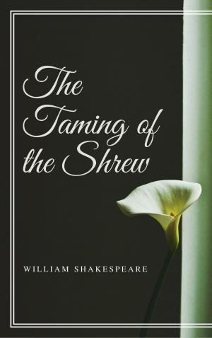 Cover of the book The Taming of the Shrew (Annotated) by Anonymous