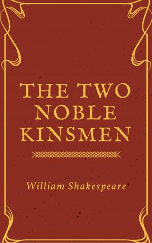 Cover of the book The Two Noble Kinsmen (Annotated) by Frederick Marryat
