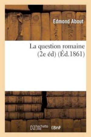 Cover of the book La Question romaine by Aicard Jean