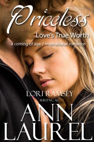 Cover of the book Priceless - Love's True Worth by Lori Ann Ramsey