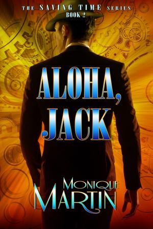 Cover of the book Aloha, Jack: An Out of Time Novel by Mary Kruger