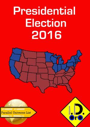 Book cover of 2016 Presidential Election (Nederlandse Editie) Bonus 日本語版, Latin Edition, & English Edition