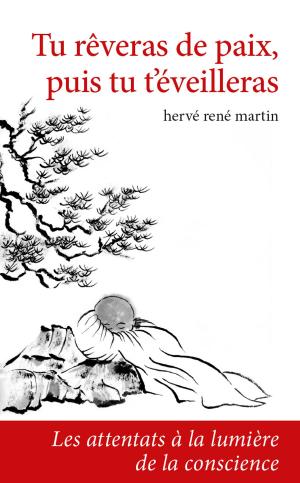 Cover of the book Tu rêveras de paix, puis tu t'éveilleras by Lorna Byrne