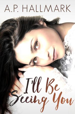 Cover of the book I'll Be Seeing You by Severine R