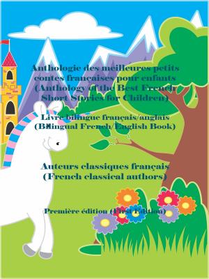 Cover of Anthologie des meilleures petits contes françaises pour enfants (Anthology of the Best French Short Stories for Children)