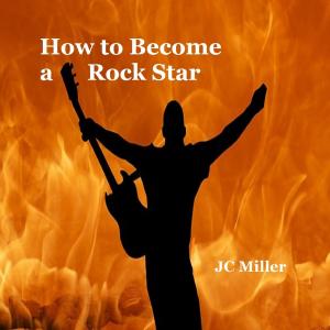 Book cover of How to Become a Rock Star