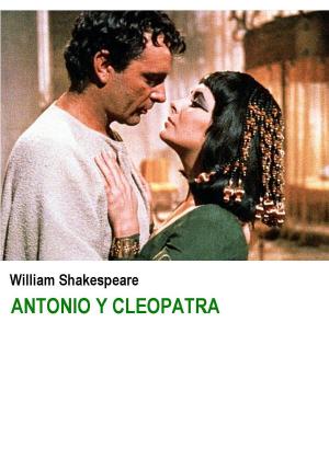 Cover of the book ANTONIO Y CLEOPATRA by William Shakespeare