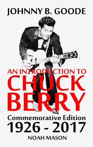 Cover of the book Johnny B. Goode: an Introduction to Chuck Berry by Alex MacGregor