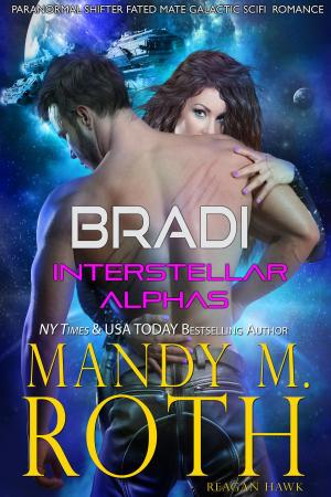 Cover of the book Bradi by Mandy M. Roth, Reagan Hawk