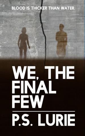 Cover of the book We, The Final Few by Kimberly Gould