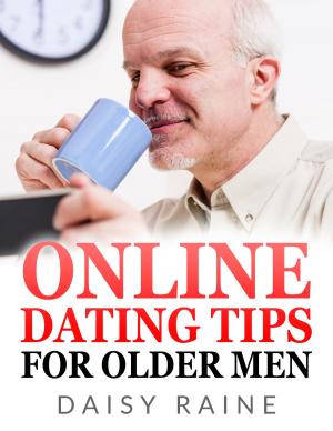 Cover of the book Online dating tips for older men by Le blagueur masqué, Dites-le avec une blague !