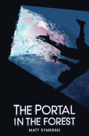 Cover of the book The Portal in the Forest Compendium by Blair M Thorne