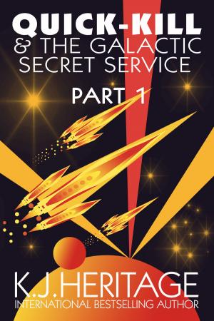 Book cover of Quick-Kill And The Galactic Secret Service (Part One)