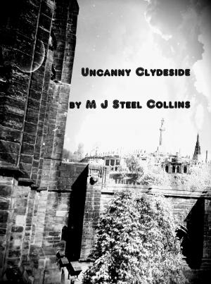 Cover of the book Uncanny Clydeside by Judy Joyce