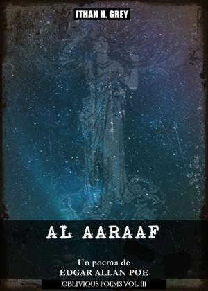 Cover of the book Al Aaraaf by Edgar Allan Poe, Ithan H. Grey (Traductor)