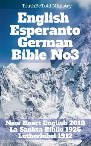 Cover of the book English Esperanto German Bible No3 by Antonio Matteo Ghione
