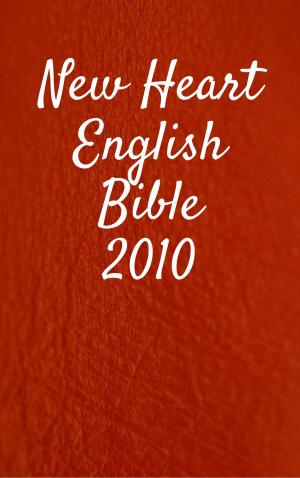Cover of the book New Heart English Bible 2010 by Robert E. Howard