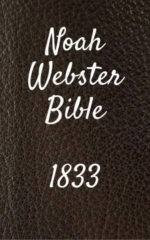 Book cover of Noah Webster Bible 1833