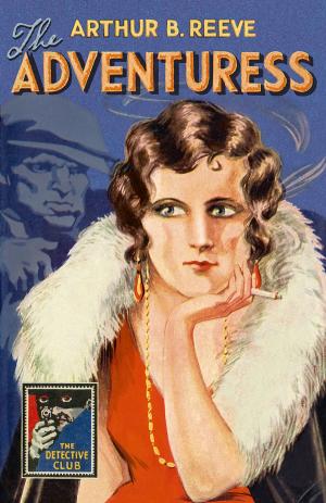 Book cover of The Adventuress (Detective Club Crime Classics)