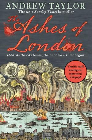 Cover of the book The Ashes of London (James Marwood & Cat Lovett, Book 1) by Ant Middleton