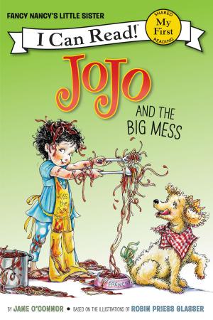 Cover of the book Fancy Nancy: JoJo and the Big Mess by Luc Dubois