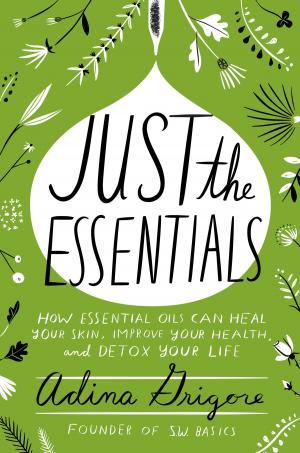 Cover of the book Just the Essentials by Hannah Bronfman