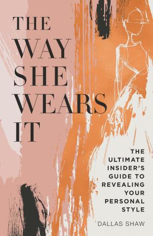 Cover of the book The Way She Wears It by David Barrie