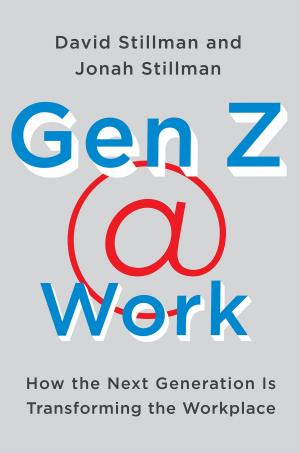 Cover of the book Gen Z Work by Chris Voss, Tahl Raz