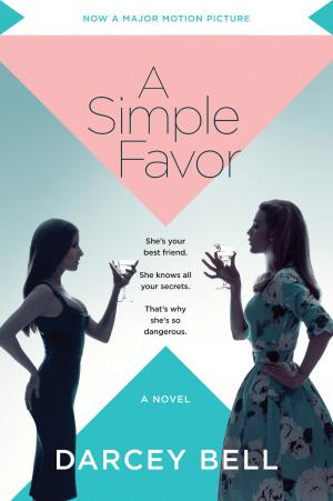 Cover of the book A Simple Favor by Wendy Holden