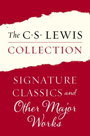 Book cover of The C. S. Lewis Collection: Signature Classics and Other Major Works