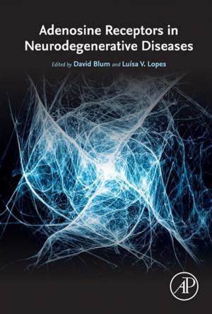 Cover of the book Adenosine Receptors in Neurodegenerative Diseases by Robert K. Poole