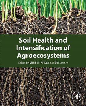 Cover of the book Soil Health and Intensification of Agroecosystems by Ryan Slabaugh