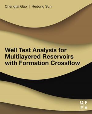 Cover of the book Well Test Analysis for Multilayered Reservoirs with Formation Crossflow by Wei-Bin Zhang