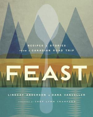 Cover of the book Feast by Lisa Ahier, Andrew Morrison