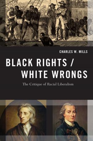 Cover of the book Black Rights/White Wrongs by Ingrid Monson