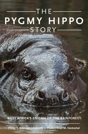 Cover of the book The Pygmy Hippo Story by 