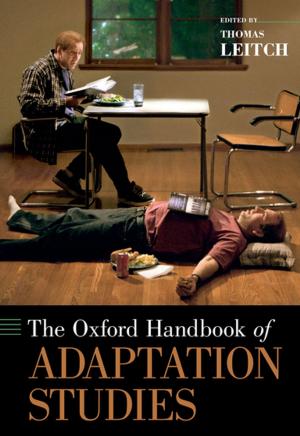Cover of the book The Oxford Handbook of Adaptation Studies by I. Craig Henderson, MD
