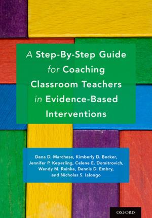Book cover of A Step-By-Step Guide for Coaching Classroom Teachers in Evidence-Based Interventions