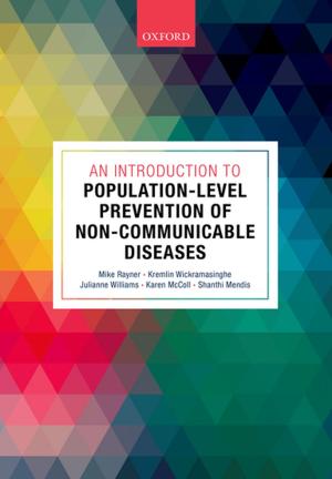 Cover of the book An Introduction to Population-level Prevention of Non-Communicable Diseases by Andrew Altman, Christopher Heath Wellman